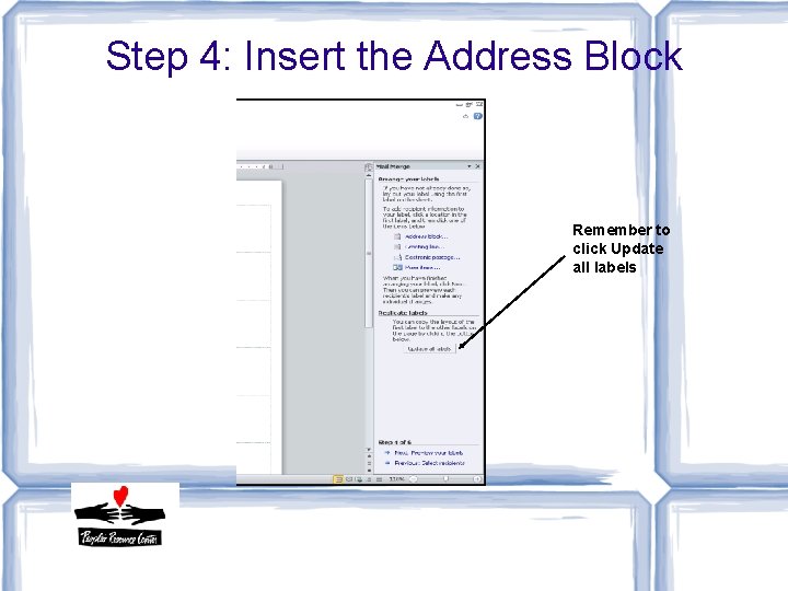 Step 4: Insert the Address Block Remember to click Update all labels 