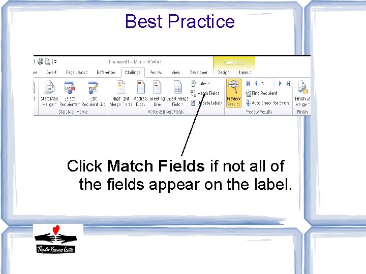 Best Practice Click Match Fields if not all of the fields appear on the