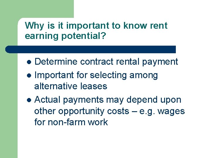 Why is it important to know rent earning potential? Determine contract rental payment l
