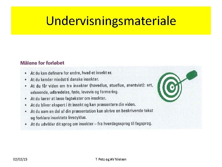 Undervisningsmateriale 02/02/15 T Petz og AV Nielsen 