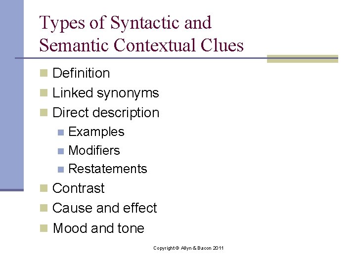 Types of Syntactic and Semantic Contextual Clues n Definition n Linked synonyms n Direct