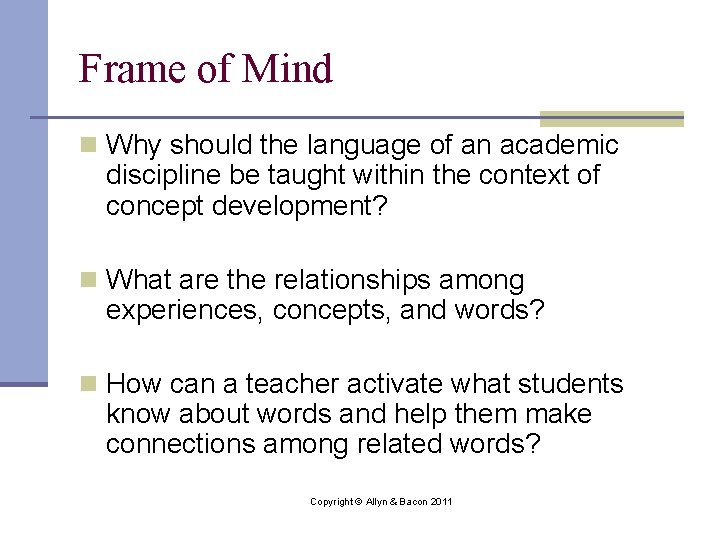 Frame of Mind n Why should the language of an academic discipline be taught