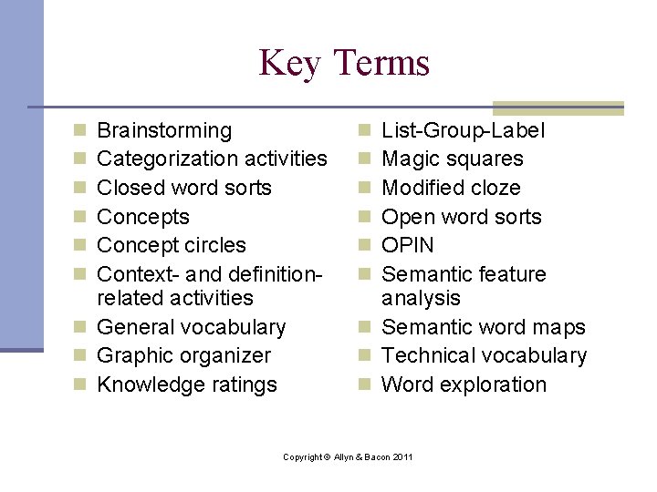 Key Terms Brainstorming Categorization activities Closed word sorts Concept circles Context- and definitionrelated activities