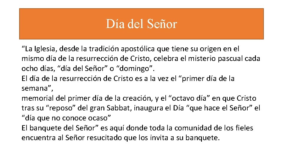 Día del Señor “La Iglesia, desde la tradición apostólica que tiene su origen en