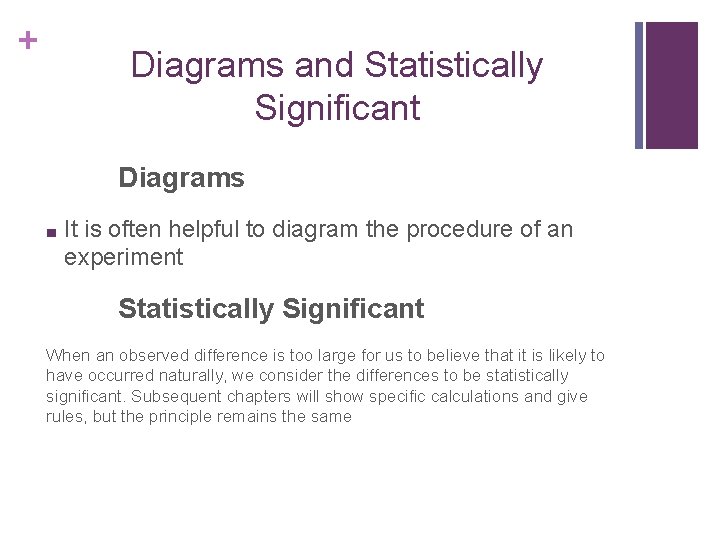 + Diagrams and Statistically Significant Diagrams ■ It is often helpful to diagram the