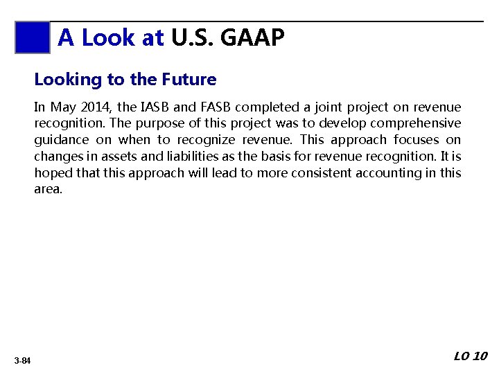 A Look at U. S. GAAP Looking to the Future In May 2014, the