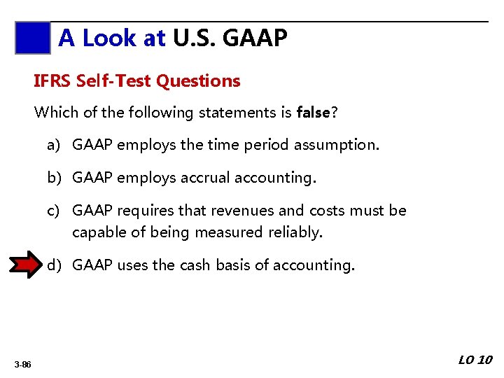 A Look A at. Look U. S. GAAP at IFRS Self-Test Questions Which of