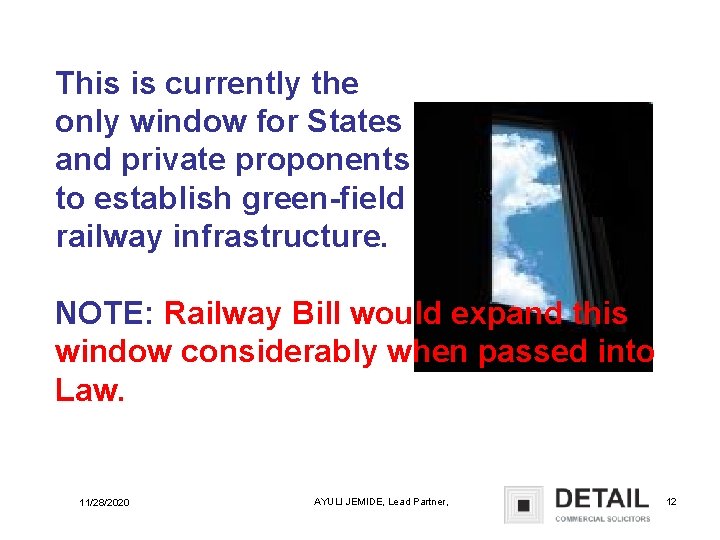 This is currently the only window for States and private proponents to establish green-field