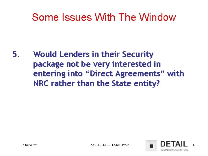 Some Issues With The Window 5. Would Lenders in their Security package not be