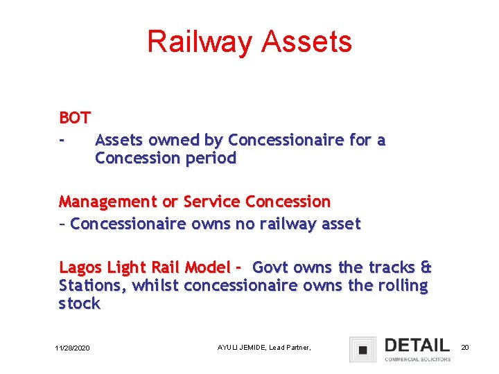 Railway Assets BOT Assets owned by Concessionaire for a Concession period Management or Service