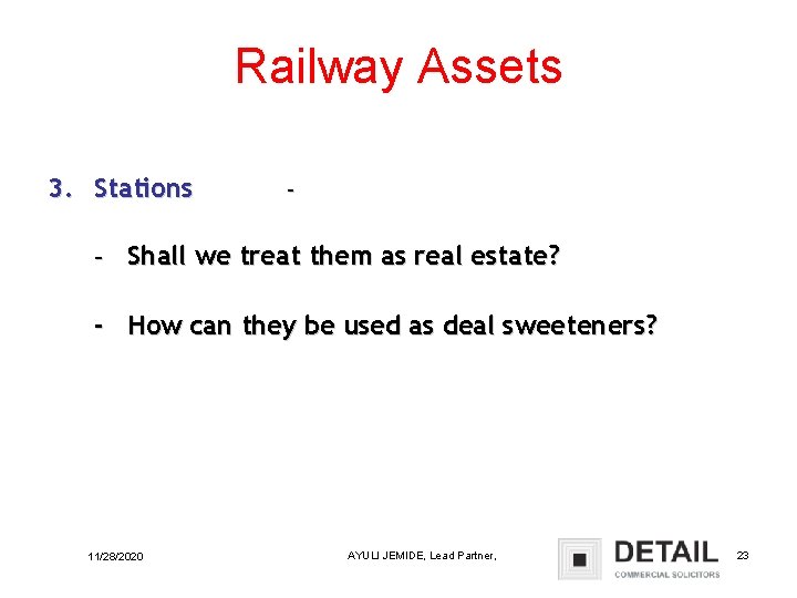 Railway Assets 3. Stations - - Shall we treat them as real estate? -