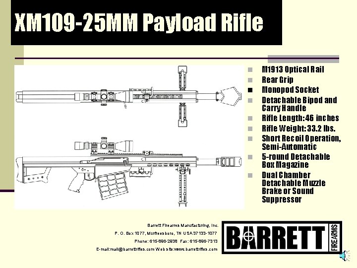 XM 109 -25 MM Payload Rifle n n n n n Barrett Firearms Manufacturing,