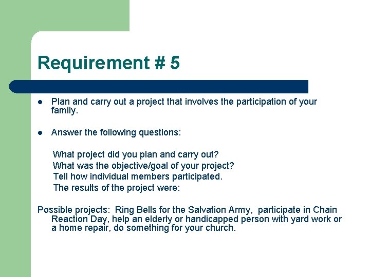 Requirement # 5 l Plan and carry out a project that involves the participation