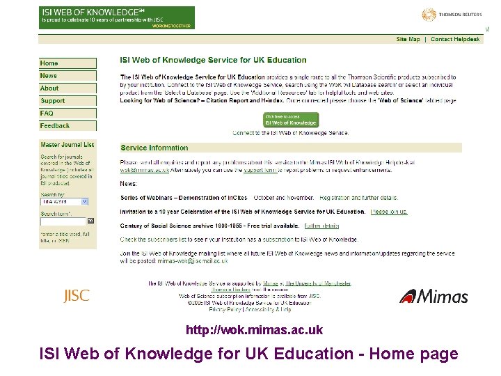 http: //wok. mimas. ac. uk ISI Web of Knowledge for UK Education - Home