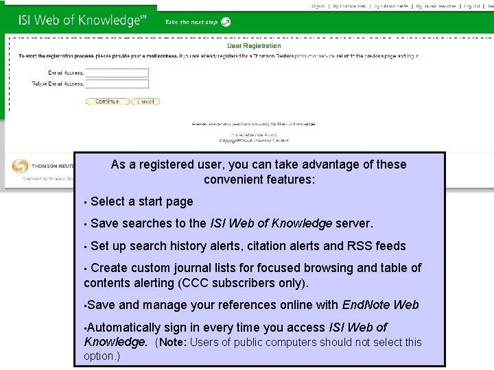 As a registered user, you can take advantage of these convenient features: • Select