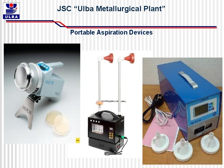 JSC “Ulba Metallurgical Plant” Portable Aspiration Devices JSC “Ulba Metallurgical Plant” Portable Aspiration Devices