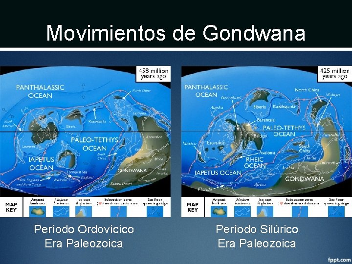 Movimientos de Gondwana Período Ordovícico Era Paleozoica Período Silúrico Era Paleozoica 