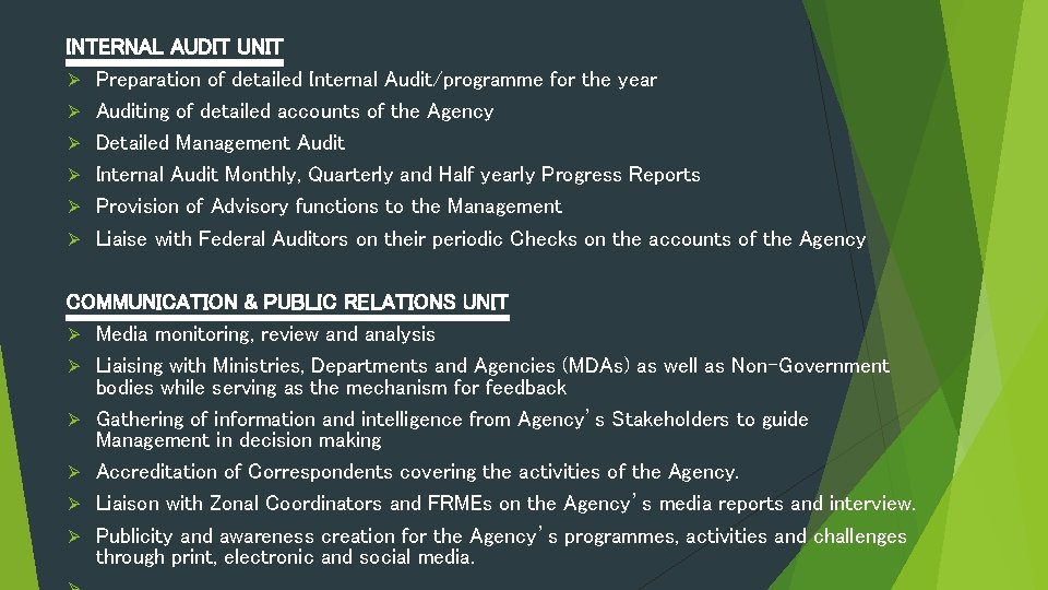 INTERNAL AUDIT UNIT Ø Preparation of detailed Internal Audit/programme for the year Ø Auditing