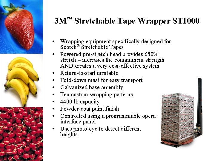 3 M™ Stretchable Tape Wrapper ST 1000 • Wrapping equipment specifically designed for Scotch®