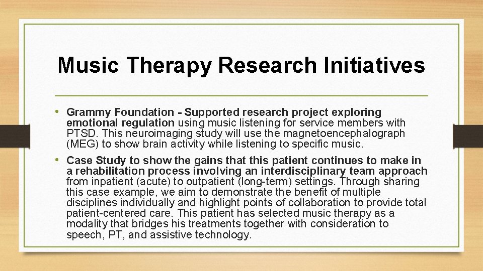 Music Therapy Research Initiatives • Grammy Foundation - Supported research project exploring emotional regulation