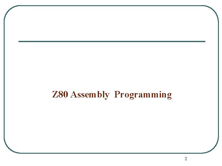 Z 80 Assembly Programming 2 