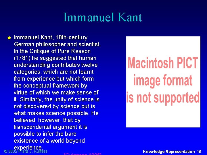 Immanuel Kant u Immanuel Kant, 18 th-century German philosopher and scientist. In the Critique