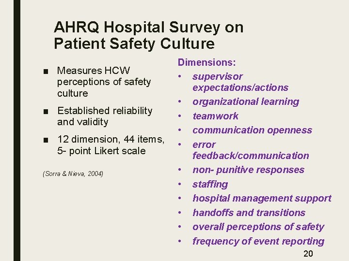 AHRQ Hospital Survey on Patient Safety Culture ■ Measures HCW perceptions of safety culture