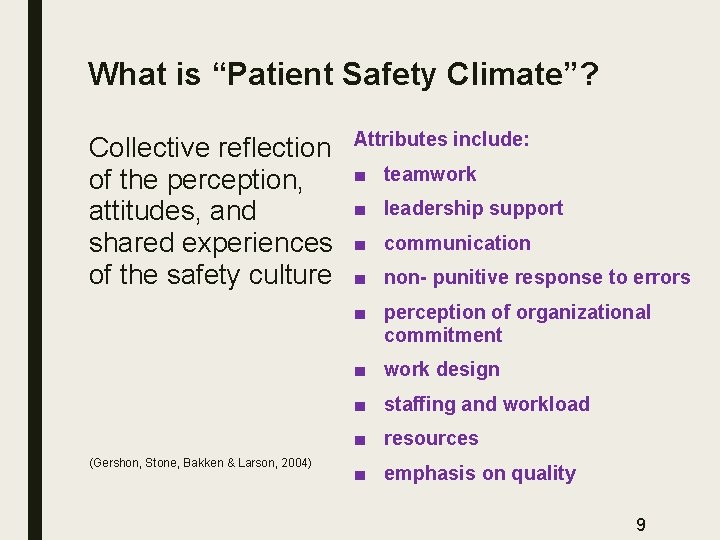 What is “Patient Safety Climate”? Collective reflection of the perception, attitudes, and shared experiences