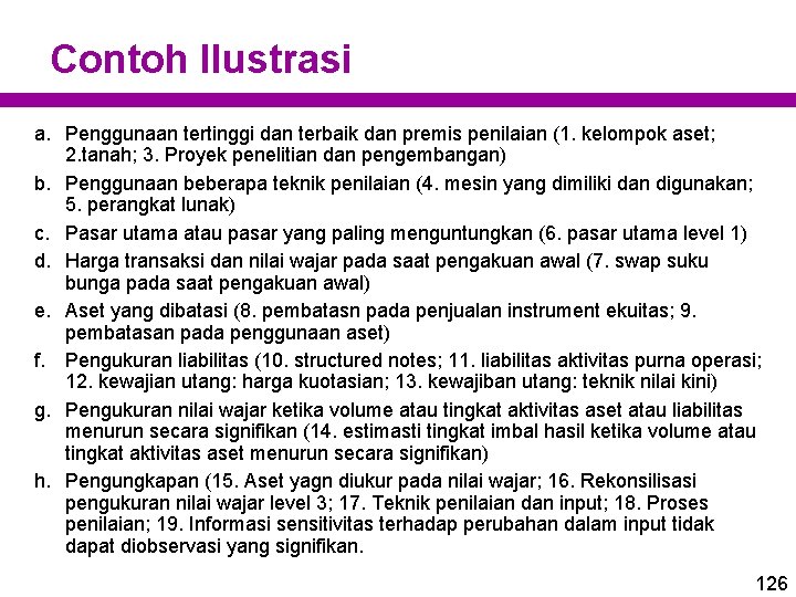 Contoh Ilustrasi a. Penggunaan tertinggi dan terbaik dan premis penilaian (1. kelompok aset; 2.