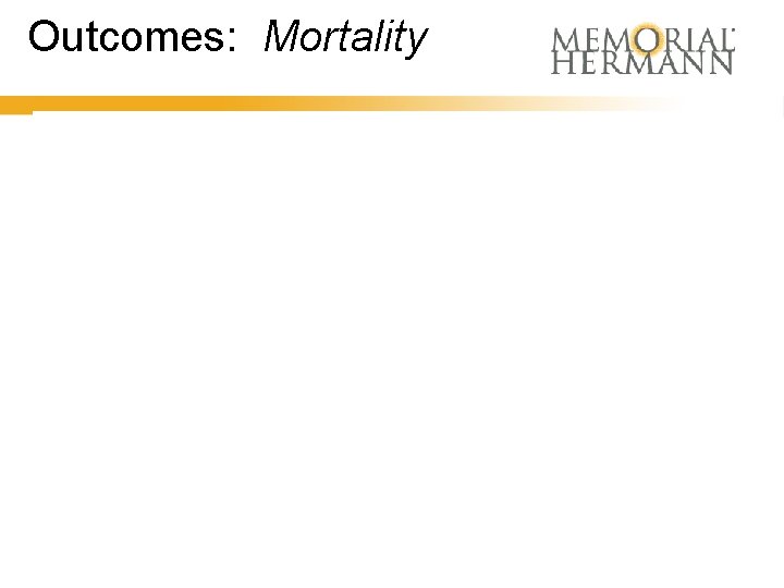 Outcomes: Mortality 