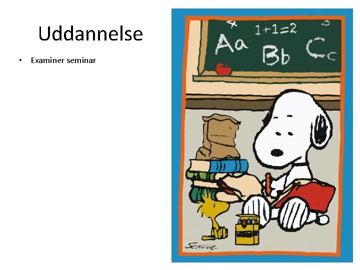 Uddannelse • Examiner seminar 