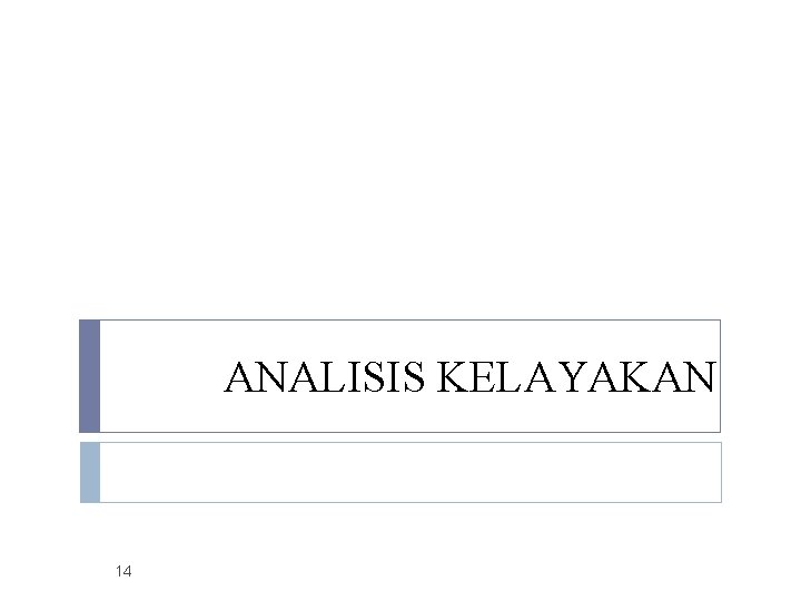 ANALISIS KELAYAKAN 14 