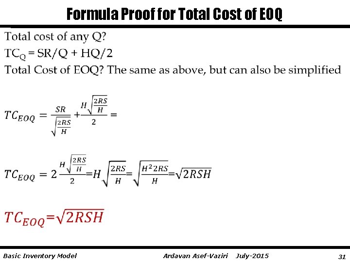 Formula Proof for Total Cost of EOQ Basic Inventory Model Ardavan Asef-Vaziri July-2015 31