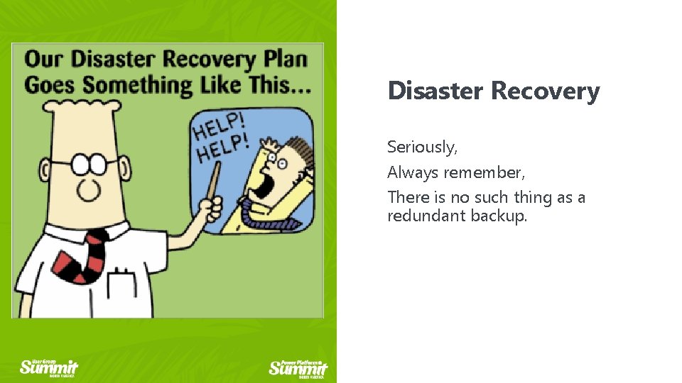 Disaster Recovery Seriously, to edit Click Always remember, master title There is no such