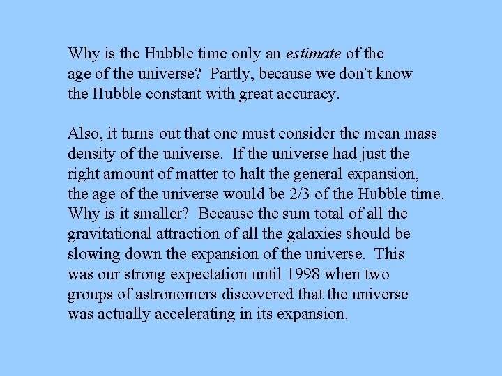 Why is the Hubble time only an estimate of the age of the universe?