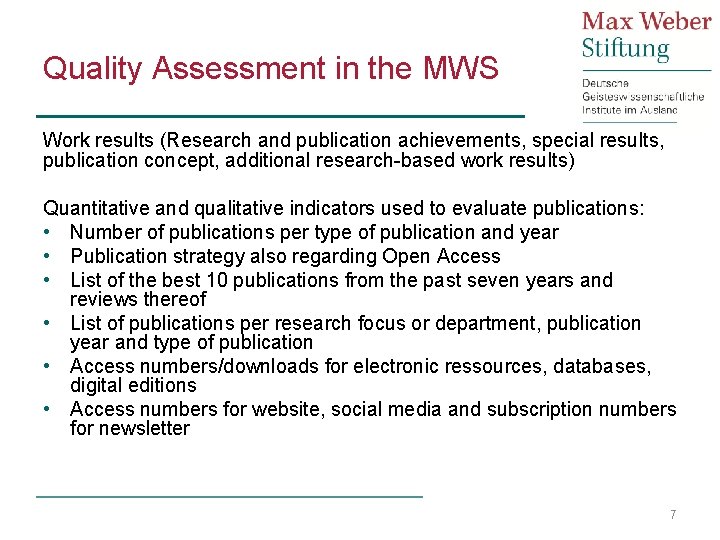 Quality Assessment in the MWS Work results (Research and publication achievements, special results, publication