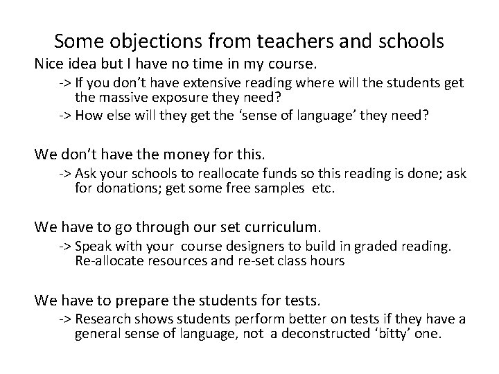 Some objections from teachers and schools Nice idea but I have no time in