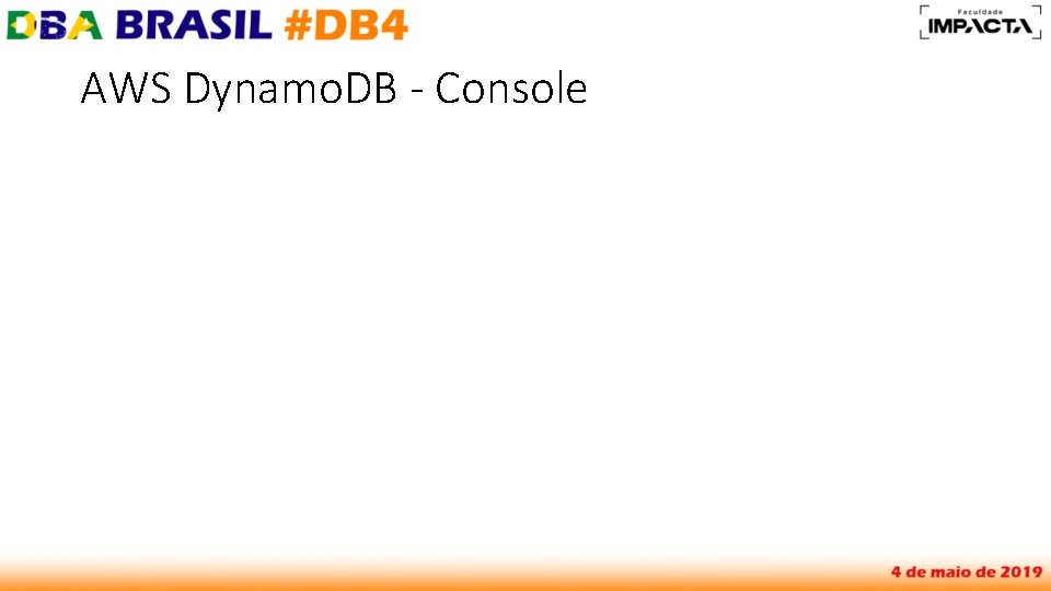 AWS Dynamo. DB - Console 