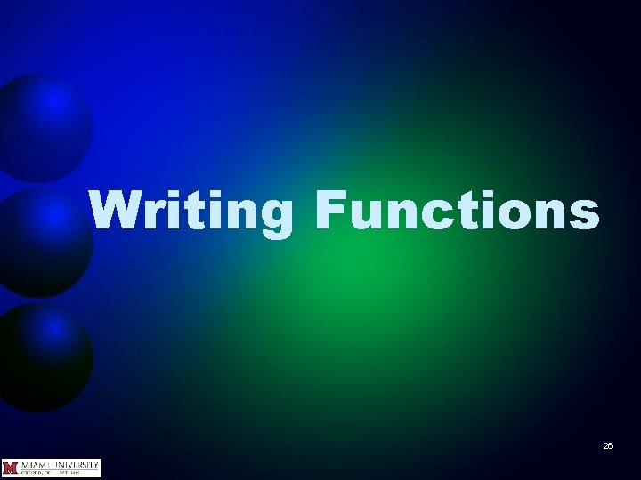 Writing Functions 26 