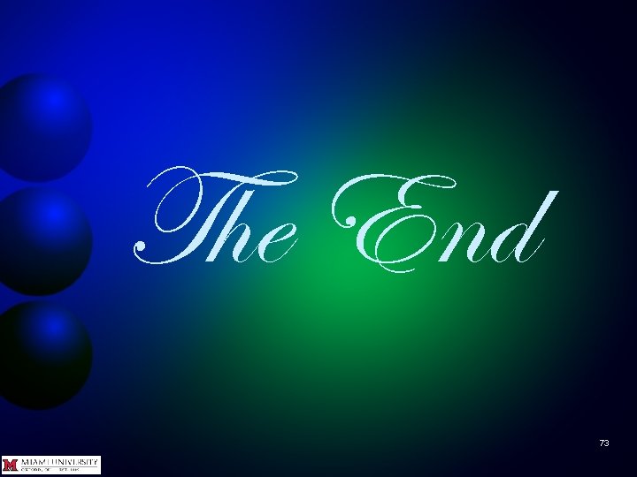 The End 73 