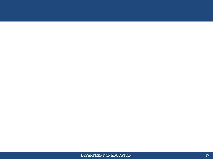 DEPARTMENT OF EDUCATION 17 