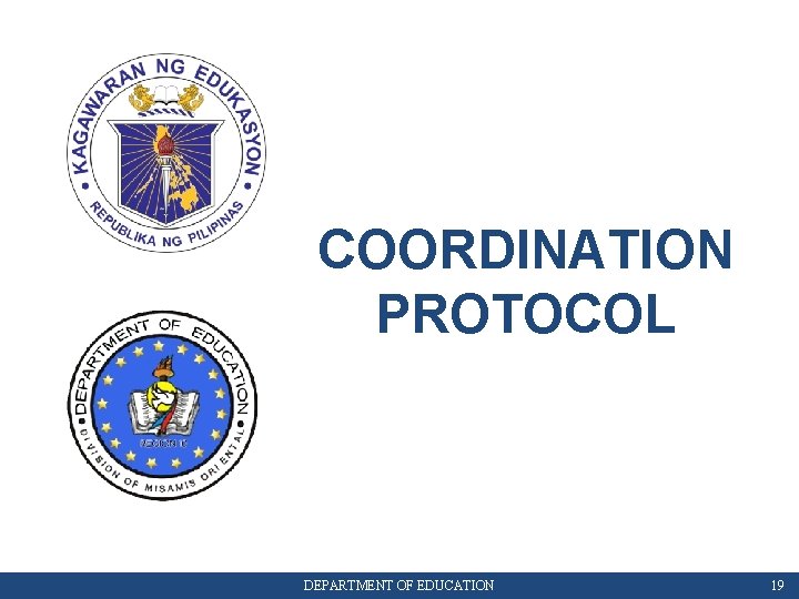 COORDINATION PROTOCOL DEPARTMENT OF EDUCATION 19 