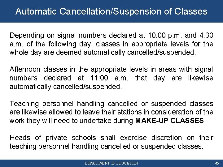 Automatic Cancellation/Suspension of Classes Depending on signal numbers declared at 10: 00 p. m.