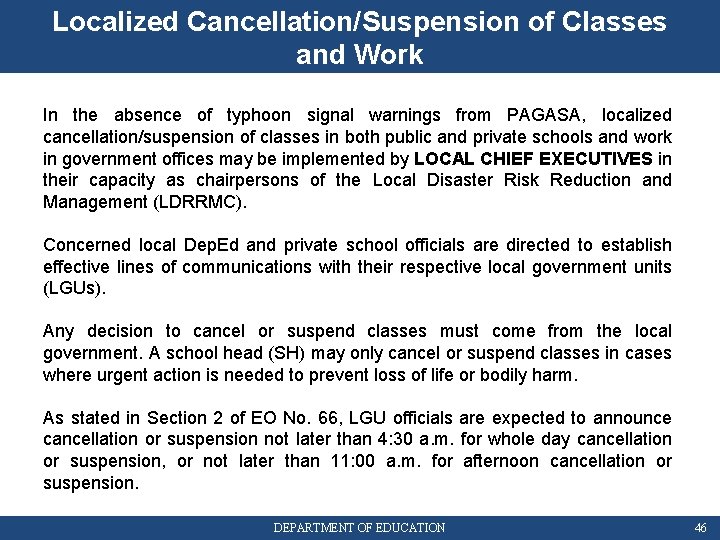 Localized Cancellation/Suspension of Classes and Work In the absence of typhoon signal warnings from