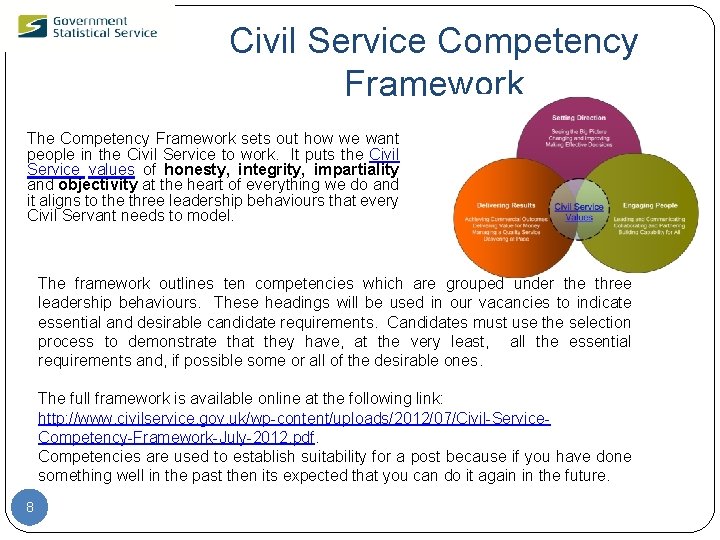 Civil Service Competency Framework The Competency Framework sets out how we want people in