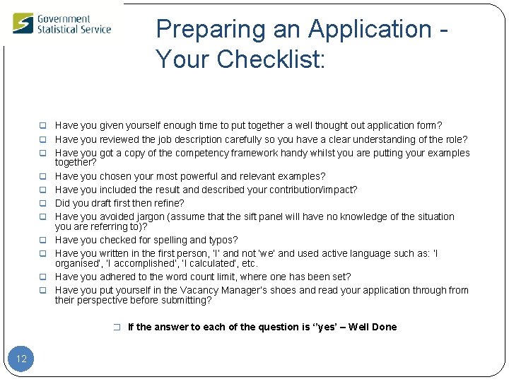 Preparing an Application - Your Checklist: q Have you given yourself enough time to