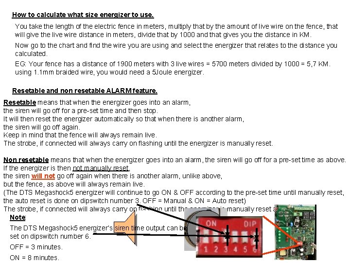 How to calculate what size energizer to use. You take the length of the