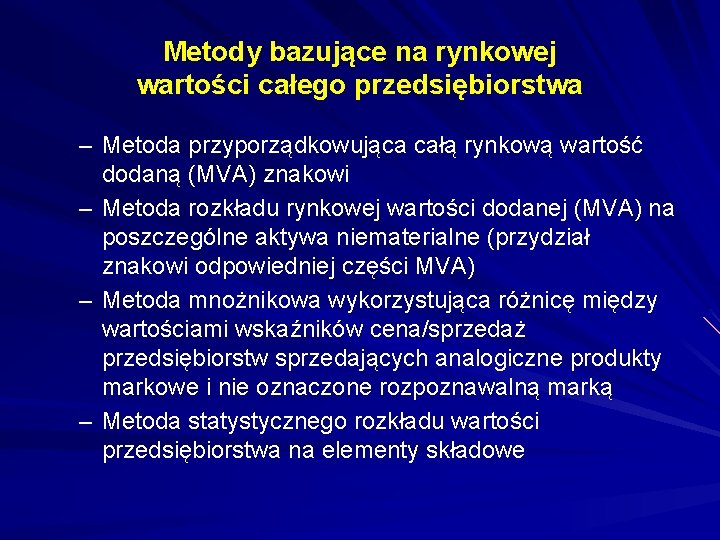 Metody bazujące na rynkowej wartości całego przedsiębiorstwa – Metoda przyporządkowująca całą rynkową wartość dodaną