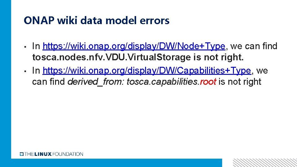 ONAP wiki data model errors In https: //wiki. onap. org/display/DW/Node+Type, we can find tosca.