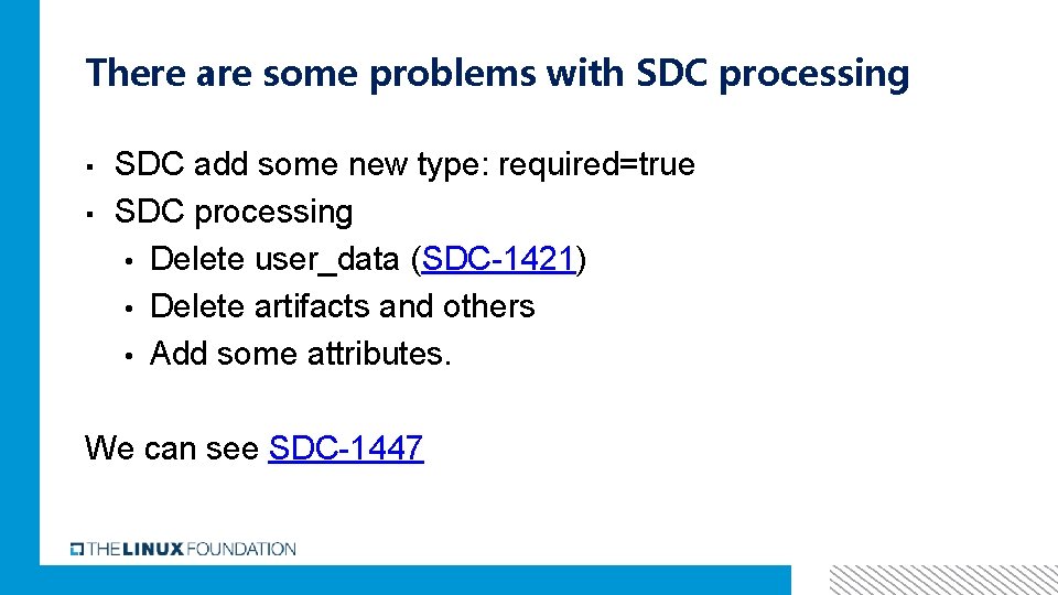 There are some problems with SDC processing SDC add some new type: required=true ▪